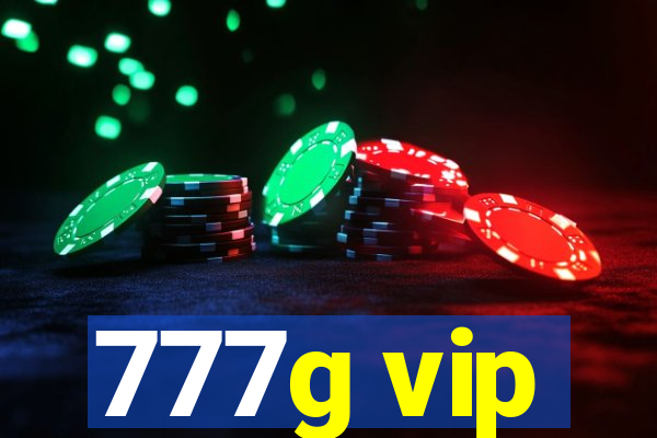 777g vip